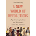 A New World of Revolutions: Popular Imaginations and Movements Across the Americas