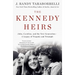 The Kennedy Heirs: John, Caroline, and the New Generation - A Legacy of Tragedy and Triumph