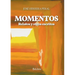 Momentos. Relatos y otros escritos