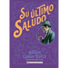 Su Último Saludo