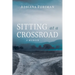 Sitting at a Crossroad: A Memoir