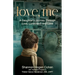 Love, Me: A Daughter's Journey Through Loss, Loneliness and Love