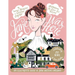 Jane Was Here: An Illustrated Guide to Jane Austen's England