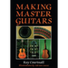 Making Master Guitars