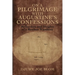 On a Pilgrimage with Augustine's Confessions