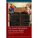 The French Revolution and Human Rights: A Brief History with Documents