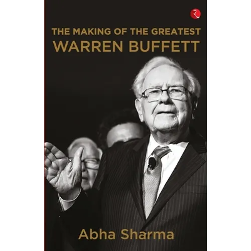 The Making Of The Greatest Warren Buffett