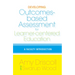 Developing Outcomes-Based Assessment for Learner-Centered Education: A Faculty Introduction