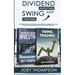 Dividend Investing & Swing Trading: A Complete Guide on Investing, Options, Day Trading, Forex Trading, Future Trading, Dividend Growth Investing and