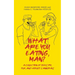 What Are You Eating, Man?: A collection of jokes by, for, and about cannibals