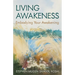 Living Awakeness: Embodying Your Awakening