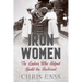 Iron Women: The Ladies Who Helped Build the Railroad
