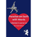 Paradise on Earth with Words Volume 3