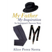 My Father My Inspiration