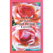 True Love and Sacred Sexual Union: An Ode to Love and Being Loved: An Anthology of Writings and Poems
