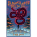 Dragonslayer: Into The Fire