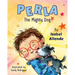 Perla the Mighty Dog