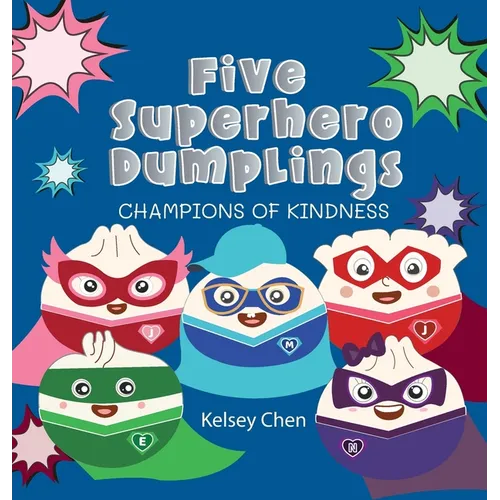 Five Superhero Dumplings Champions of Kindness