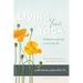 Living Your Yoga: Finding the Spiritual in Everyday Life