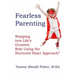 Fearless Parenting: Stepping Into Life's Greatest Role with the Nurtured Heart Approach