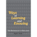 Ways of Learning and Knowing: The Epistemology of Education
