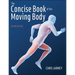 The Concise Book of the Moving Body