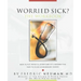 Worried Sick? The Workbook