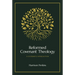 Reformed Covenant Theology: A Systematic Introduction