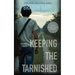 Keeping The Tarnished