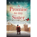 A Promise to My Sister: A completely heartbreaking and unputdownable World War Two novel