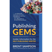 Publishing Gems: Insider Information for the Self-Publishing Writer