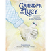 Grandpa and Lucy: A story about Love and Dementia