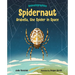 Spidernaut: Arabella, the Spider in Space