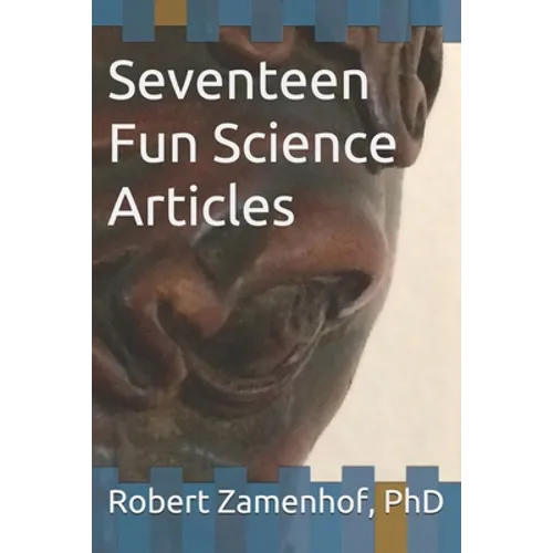 Seventeen Fun Science Articles: Reprinted with permission from the Vermont Standard newspaper