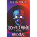 Something In The Groove