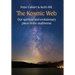 The Kosmic Web: Our spiritual and evolutionary place in the multiverse