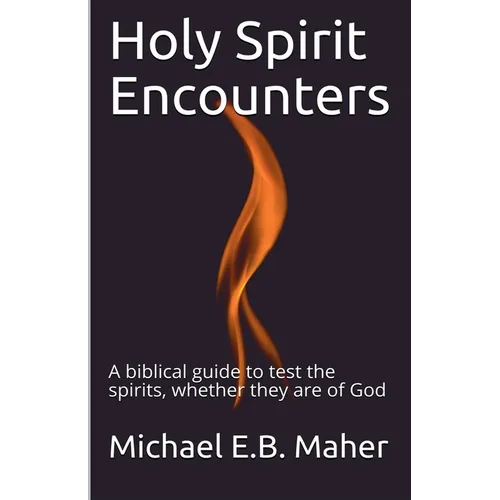 Holy Spirit Encounters