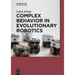 Complex Behavior in Evolutionary Robotics