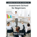 Learn to Save By Going to Investment School for Beginners: Find Your Guidelines to Create a Stock Portfolio