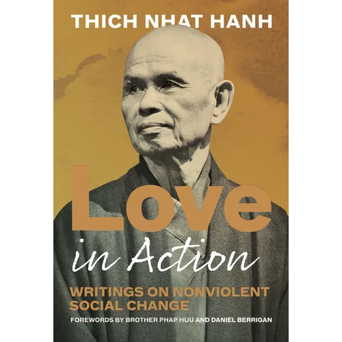 Love in Action, Second Edition: Writings on Nonviolent Social Change