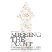 Missing the Point: It's Time to Usher in a New Generation of Christianity