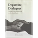 Departure Dialogues: Praying Like Jesus Prayed as He Faced Death