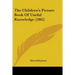 The Children's Picture Book Of Useful Knowledge (1862)