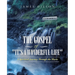 The Gospel of "It's a Wonderful Life": A Spiritual Journey Through the Movie