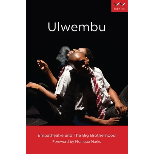 Ulwembu: A Play