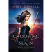 Choosing the Slain