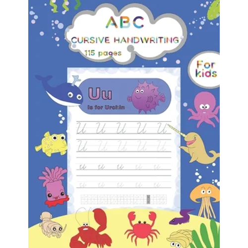 ABC CURSIVE HANDWRITING For kids: Sea animals tracing and coloring book