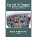 The Gift of Tongues: Ecstatic Utterance or Foreign Languages? the Linguistic Evidence