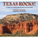 Texas Rocks!: A Guide to Geologic Sites in the Lone Star State
