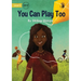 You Can Play Too - Our Yarning